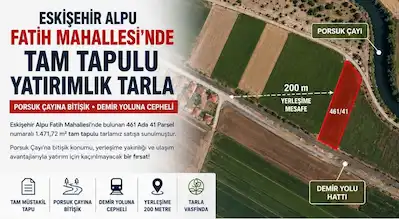 SATILIK TARLA ESKİŞEHİR ALPU TAM TAPULU DEĞERLENEN BÖLGEDE YATIRIMLIK TARLA