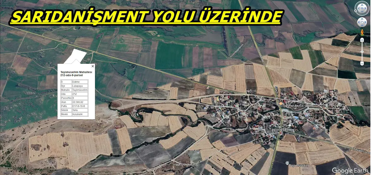 LALAPAŞA TAŞLIMÜSELLIM KÖY İÇINDE 22.386 M² ÇIFTLIK YAPIMINA UYGUN TARLA 3