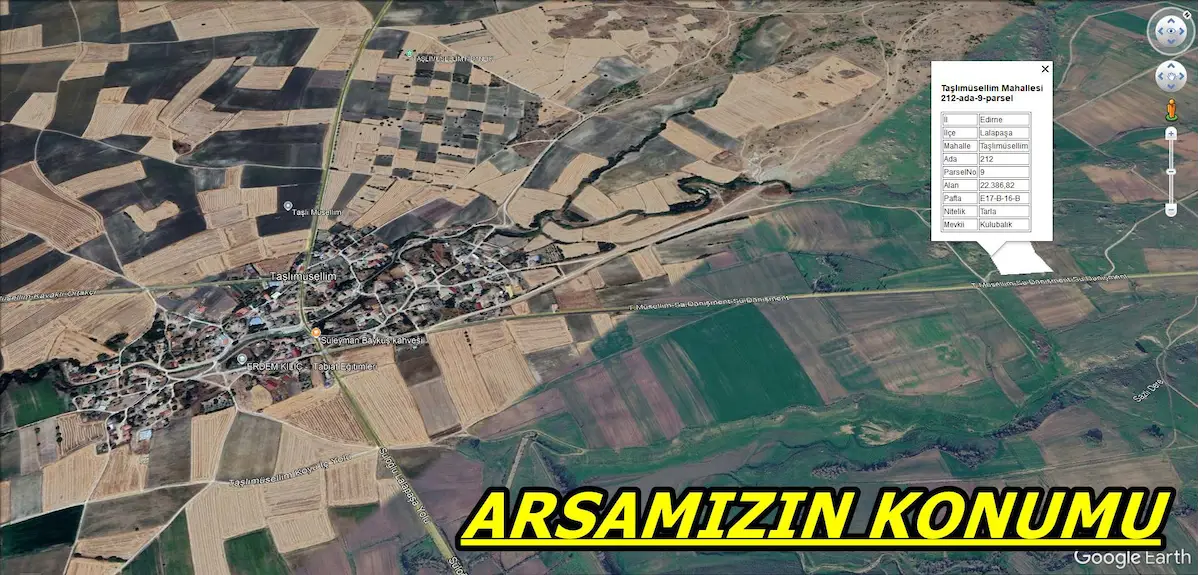LALAPAŞA TAŞLIMÜSELLIM KÖY İÇINDE 22.386 M² ÇIFTLIK YAPIMINA UYGUN TARLA