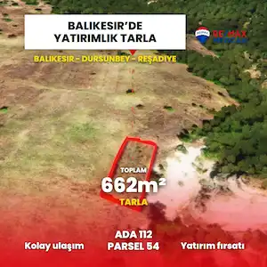 BALIKESİR DURSUNBEY REŞADİYE DE SATILIK "662 METRE" TARLA YATIRIMA UYGUN