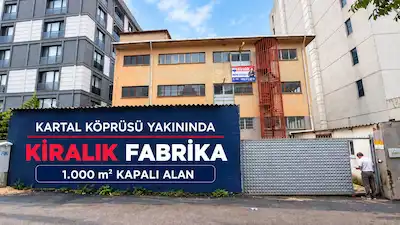 KARTAL KÖPRÜSÜ YAKININDA 3 KATLI KİRALIK FABRİKA