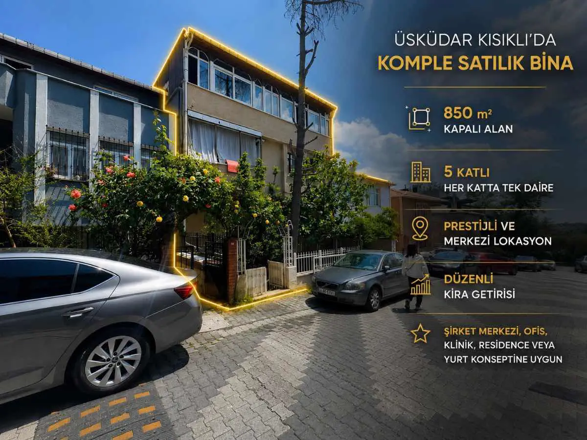 ÜSKÜDAR KISIKLI’DA YATIRIM DEĞERİ YÜKSEK KOMPLE SATILIK BİNA