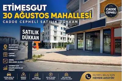 ETİMESGUT 30 AĞUSTOS MAHALLESİ CADDE CEPHELİ TİCARI DÜKKAN