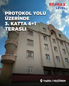 KEÇİÖREN YEŞİLÖZ’DE PROTOKOL YOLU ÜZERİNDE 6+1 GENİŞ, FERAH VE KREDİYE UYGUN DAİRE