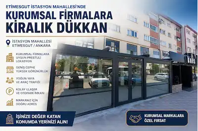 ETİMESGUT İSTASYON MAH’ 2 KATLI KİRALIK DÜKKAN MAĞAZA