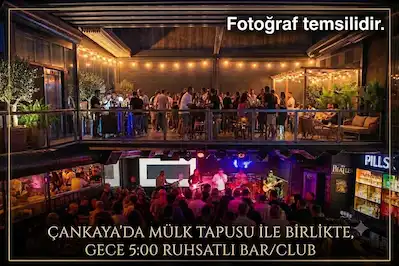 ÇANKAYA'DA MÜLK TAPUSU İLE BİRLİKTE, GECE 5:00 RUHSATLI BAR/CLUB