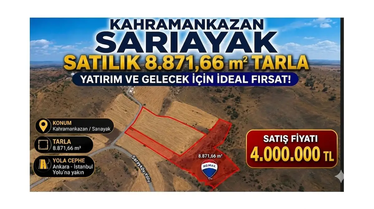 ACİL KAHRAMANKAZAN SARIAYAKTA 8.871 M² MÜSTAKİL TAPULU TARLA