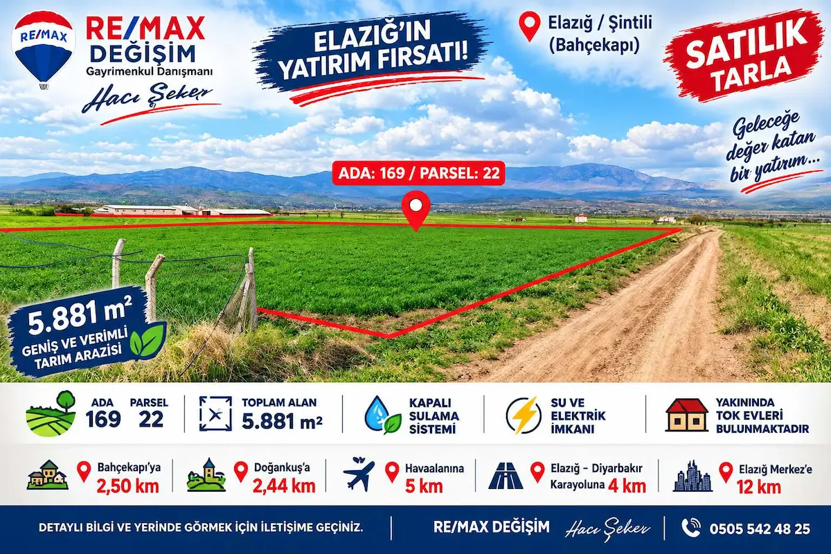 RE/MAX DEĞİŞİM ŞİNTİL(BAHÇEKAPI)’DA 5.881 M² SATILIK FIRSAT TARLA